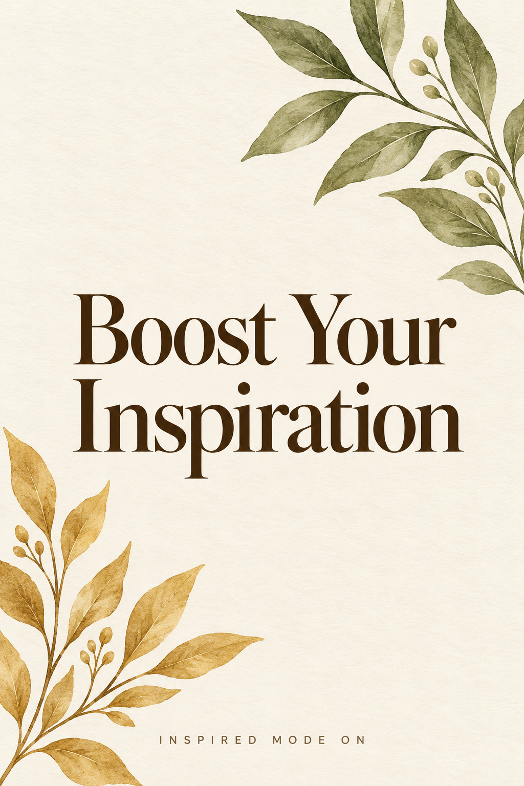 3 Ways to Boost Your Inspiration